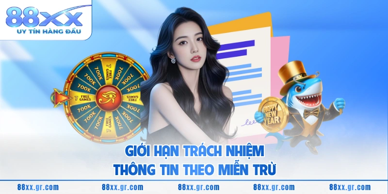 Miễn trừ trách nhiệm 88XX Giới hạn trách nhiệm thông tin theo miễn trừ