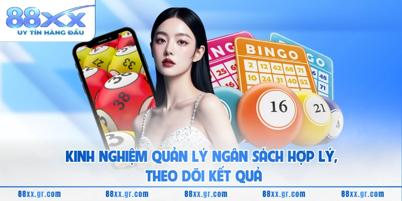 Xổ Số Siêu Tốc - Khám Phá Cách Tham Gia Và Lợi Ích Hấp Dẫn Kinh nghiệm quản lý ngân sách hợp lý, theo dõi kết quả