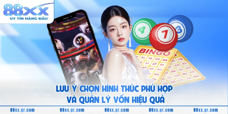 Lưu ý chọn hình thức phù hợp và quản lý vốn hiệu quả