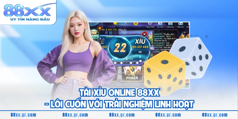 Tài Xỉu Online 88XX - Lôi Cuốn Với Trải Nghiệm Linh Hoạt Tài Xỉu Online 88XX - Lôi Cuốn Với Trải Nghiệm Linh Hoạt